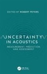Robert Peters, Robert (Applied Acoustic Design Peters, Robert Peters, Peters Robert - Uncertainty in Acoustics