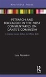 Luca Fiorentini, Luca (University of Toronto Fiorentini - Petrarch and Boccaccio in the First Commentaries on Dante''s Commedia