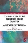 Kate (Drew University Ott, Darryl (Lancaster Theological Seminar W. Stephens, Darryl (Pennsylvania Academy of Minis W. Stephens, Darryl Ott W. Stephens, Kate Ott, Darryl W. Stephens... - Teaching Sexuality and Religion in Higher Education