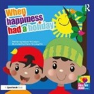 Maeve Mccolgan, McColgan Maeve, Eileen McLaughlin, McLaughlin Eileen - When Happiness Had a Holiday: Helping Families Improve Strengthen