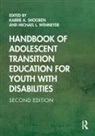 Karrie A. (University of Kansas Shogren, Karrie A. Wehmeyer Shogren, Karrie A Shogren, Karrie A. Shogren, Michael L Wehmeyer, Michael L. Wehmeyer - Handbook of Adolescent Transition Education for Youth With Disabilitie