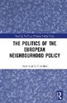 Agnieszka K. Cianciara, Agnieszka K. (Institute of Political St Cianciara, Agnieszka K. (Polish Academy of Science Cianciara - Politics of the European Neighbourhood Policy