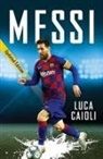 Luca Caioli, Caioli Luca - Messi