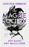 Amy McCulloch, Zoe Sugg - The Magpie Society: One for Sorrow