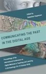 Sebastian Hageneuer - Communicating the Past in the Digital Age