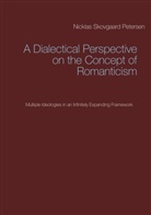 Nicklas Skovgaard Petersen - A Dialectical Perspective on the Concept of Romanticism