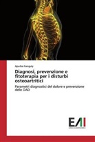 Apurba Ganguly - Diagnosi, prevenzione e fitoterapia per i disturbi osteoartritici