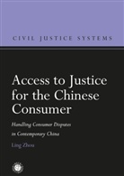 Ling Zhou - Access to Justice for the Chinese Consumer