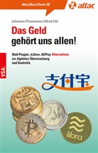 Alfre Eibl, Alfred Eibl, Hajo Köhn, Johanne Priesemann, Johannes Priesemann - Das Geld gehört uns allen!