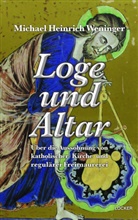 Michael Heinrich Weninger - Loge und Altar