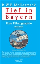 R. W. B. McCormack, R.W.B. McCormack, Richard W. B. McCormack - Tief in Bayern