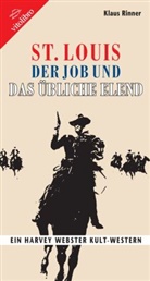 Klaus Rinner - St. Louis, der Job und das übliche Elend