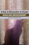 Rosalind Brackenbury - A Day to Remember to Forget
