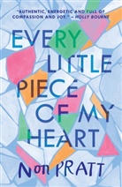 Non Prat, Non Pratt - Every Little Piece of My Heart