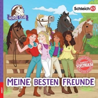 Ameet Verlag - schleich® Horse Club(TM) - Meine besten Freunde