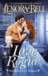 Lenora Bell - Love Is a Rogue