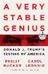 Carol Leonnig, Philip Rucker - A Very Stable Genius