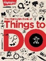 Highlights, Highlights&gt;, Highlights - The Highlights Book of Things to Do