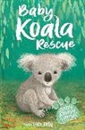 Tilda Kelly - Baby Animal Friends: Baby Koala Rescue