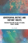 Mary Iliadis, Mary (Deakin University Iliadis - Adversarial Justice and Victims'' Rights