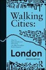 Rosana Antoli, Sean Ashton, Amy Blier-Carruthers, Roberto Bottazzi, David Dernie, David (University of Westminster Dernie... - Walking Cities: London