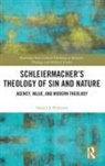 Daniel J Pedersen, Daniel J. Pedersen, Daniel J. (University of Exeter Pedersen - Schleiermacher''s Theology of Sin and Nature
