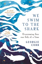 Georgie Codd - We Swim to the Shark