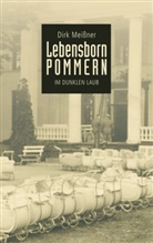 Dirk Meissner - Lebensborn Pommern