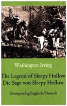 Washington Irving, Maria Weber - The Legend of Sleepy Hollow / Die Sage von Sleepy Hollow (Zweisprachig Englisch-Deutsch)