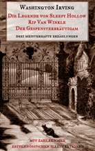 Washingto Irving, Washington Irving, Maria Weber - Die Legende von Sleepy Hollow, Rip Van Winkle, Der Gespensterbräutigam