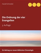 Harald Schneider - Die Ordnung der vier Evangelien