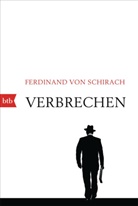 Ferdinand von Schirach - Verbrechen