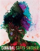 Safiya Sinclair - Cannibal