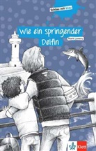 Stephanie Eikerling, Mar Lowery, Mark Lowery - Wie ein springender Delfin