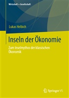 Lukas Helbich - Inseln der Ökonomie