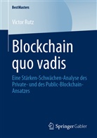 Victor Rutz - Blockchain quo vadis
