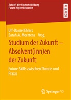 A Meertens, A Meertens, Ulf-Danie Ehlers, Ulf-Daniel Ehlers, Sarah A. Meertens - Studium der Zukunft - Absolvent(inn)en der Zukunft