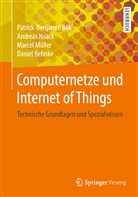 Daniel Behnke, Patrick-Benjami Bök, Patrick-Benjamin Bök, Patrick-Benjamin (Dr.-Ing.) Bök, Marce Müller, Marcel Müller... - Computernetze und Internet of Things