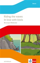 Bronwyn Wiebecke - Riding the waves / In love with kiwis