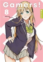 Sekin Aoi, Sekina Aoi, Sabotenn - Gamers! Light Novel. Bd.8