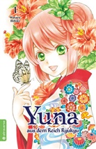 Wataru Hibiki - Yuna aus dem Reich Ryukyu. Bd.1