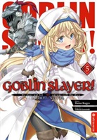 Kum Kagyu, Kumo Kagyu, Noboru Kannatuki - Goblin Slayer! Light Novel 05. Bd.5