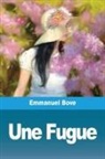 Emmanuel Bove - Une Fugue