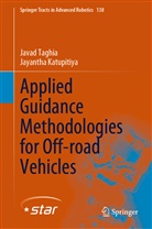 Jayantha Katupitiya, Java Taghia, Javad Taghia - Applied Guidance Methodologies for Off-road Vehicles