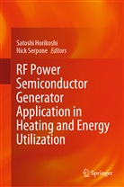 Satosh Horikoshi, Satoshi Horikoshi, Serpone, Serpone, Nick Serpone - RF Power Semiconductor Generator Application in Heating and Energy Utilization