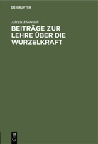 Alexis Horvath - Beiträge zur Lehre über die Wurzelkraft