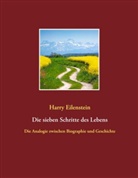 Harry Eilenstein - Die sieben Schritte des Lebens