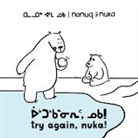 Ali Hinch, Ali Hinch - Nanuq and Nuka: Try Again, Nuka!
