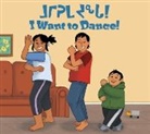 Heather Main, Amanda Sandland, Amiel Sandland - I Want to Dance!
