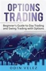 Odin Velez - Options Trading